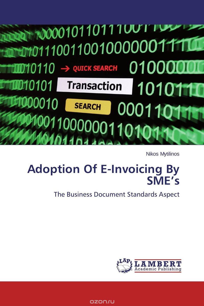 Скачать книгу "Adoption Of E-Invoicing By SME’s"