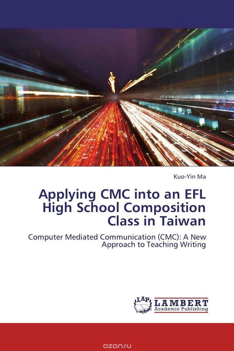 Applying CMC into an EFL High School Composition Class in Taiwan