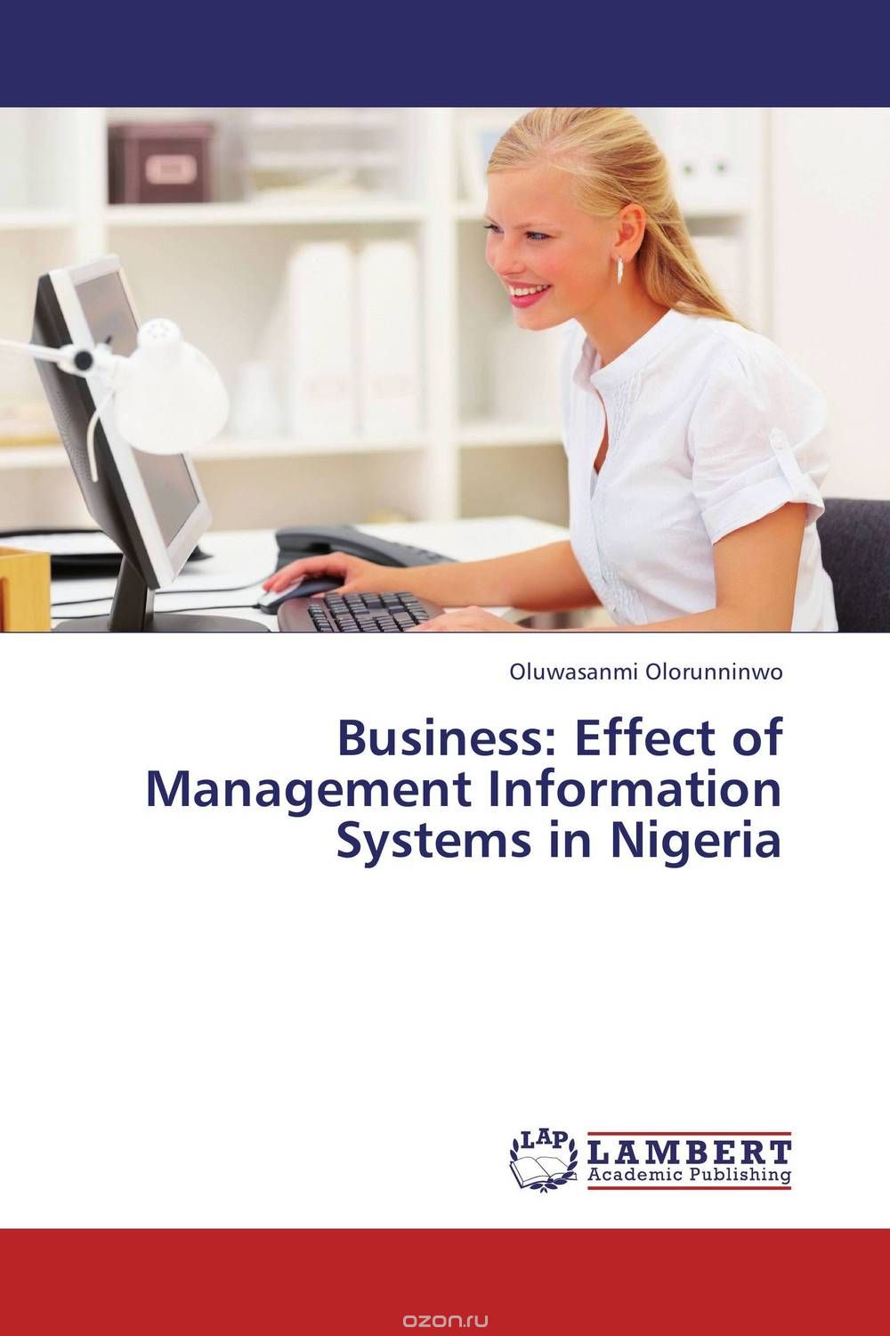 Скачать книгу "Business: Effect of Management Information Systems in Nigeria"