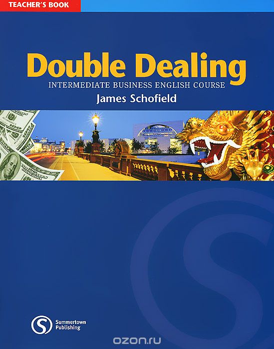 Скачать книгу "Double Dealing: Intermediate Business English Course: Teacher's Book"