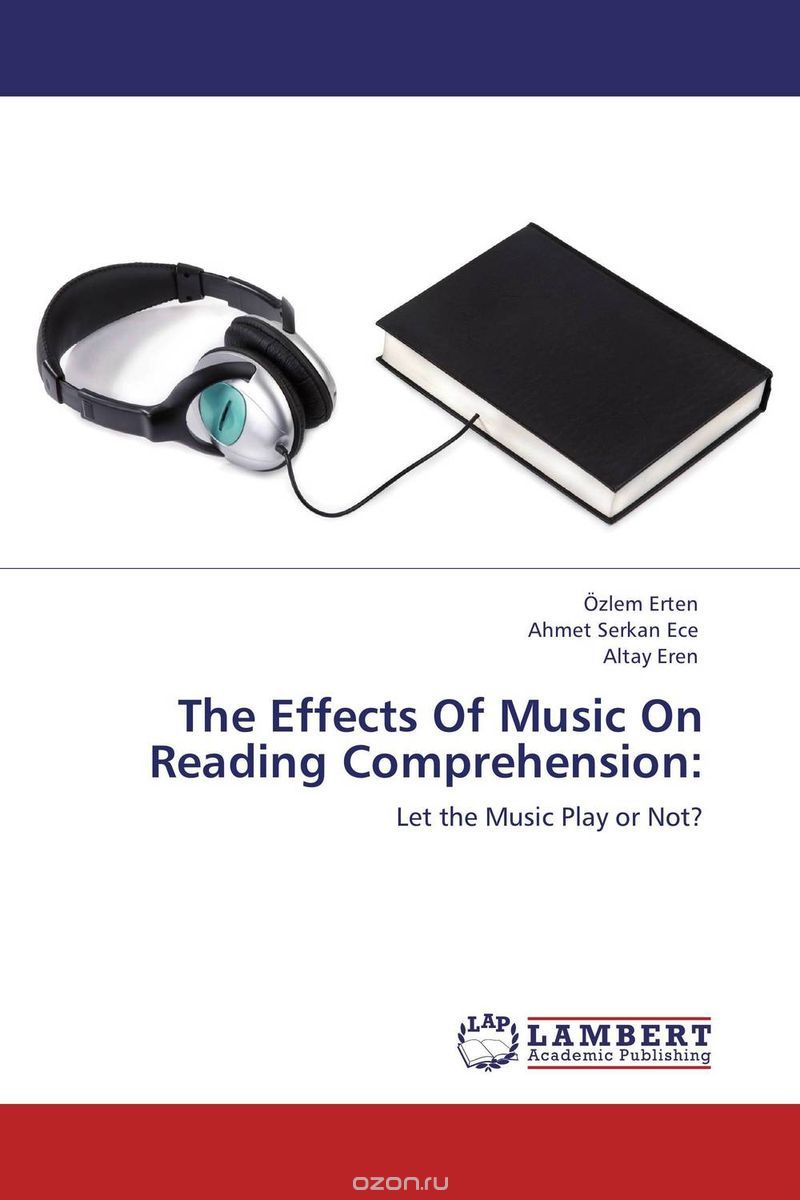 The Effects Of Music On Reading Comprehension: