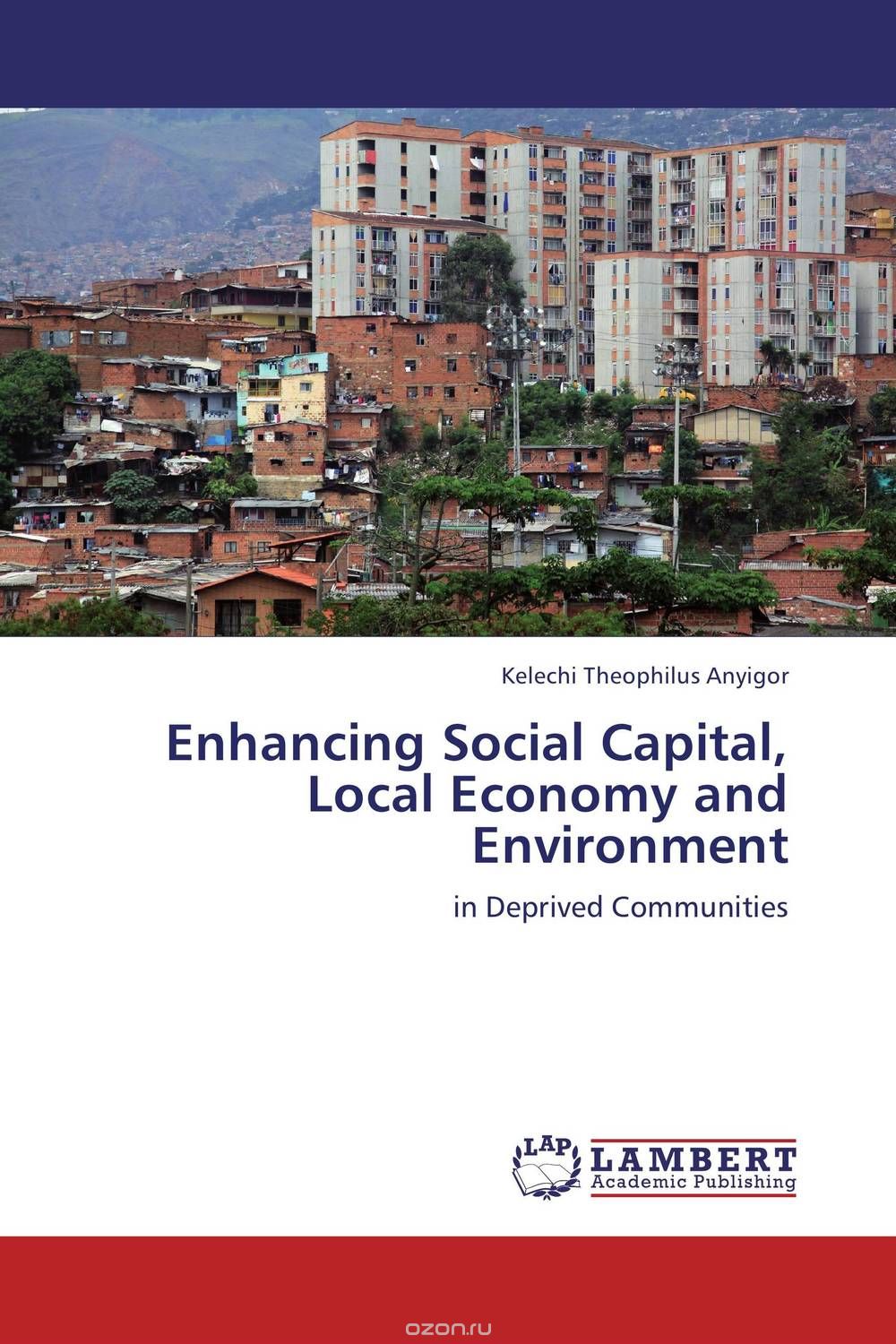 Enhancing Social Capital, Local Economy and Environment