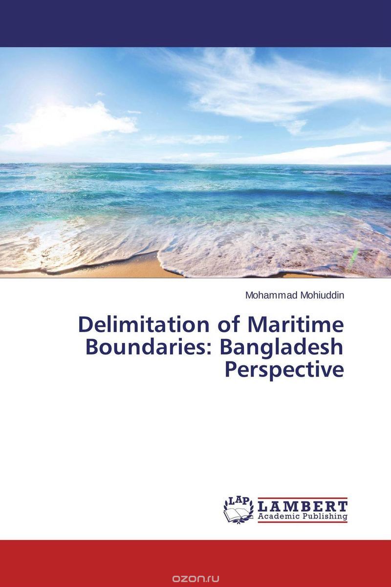 Скачать книгу "Delimitation of Maritime Boundaries: Bangladesh Perspective"