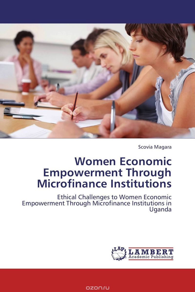 Скачать книгу "Women Economic Empowerment Through Microfinance Institutions"