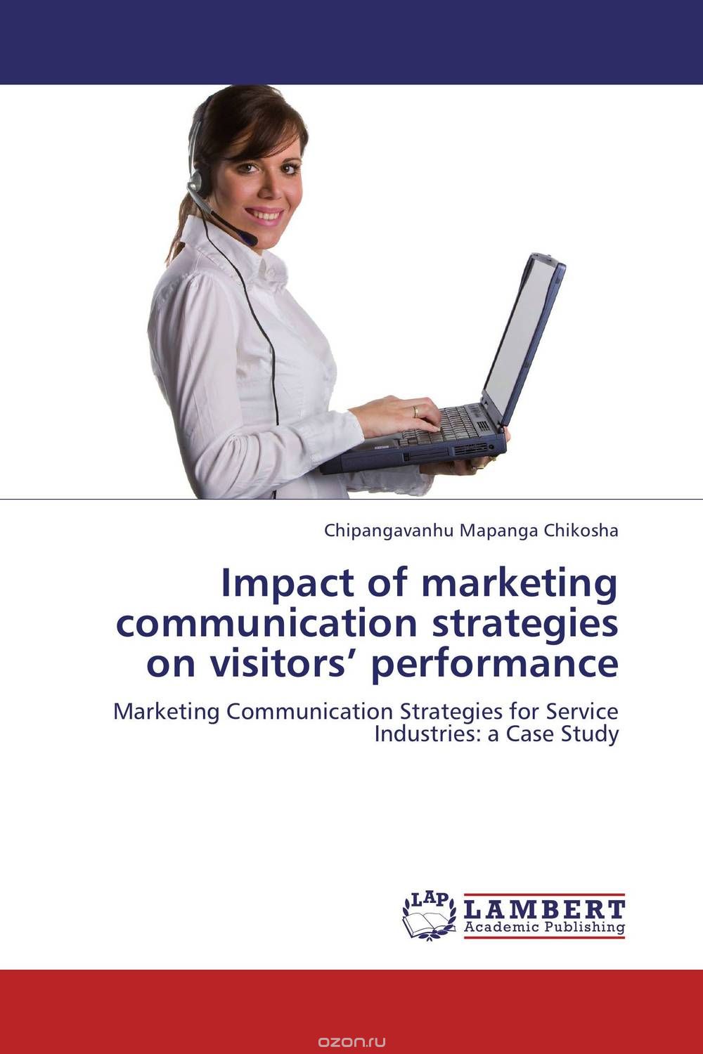 Скачать книгу "Impact of marketing communication strategies on visitors’ performance"