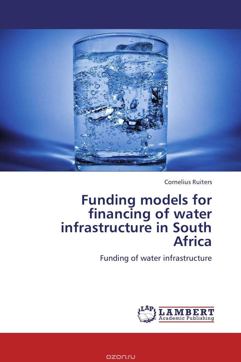 Funding models for financing of water infrastructure in South Africa