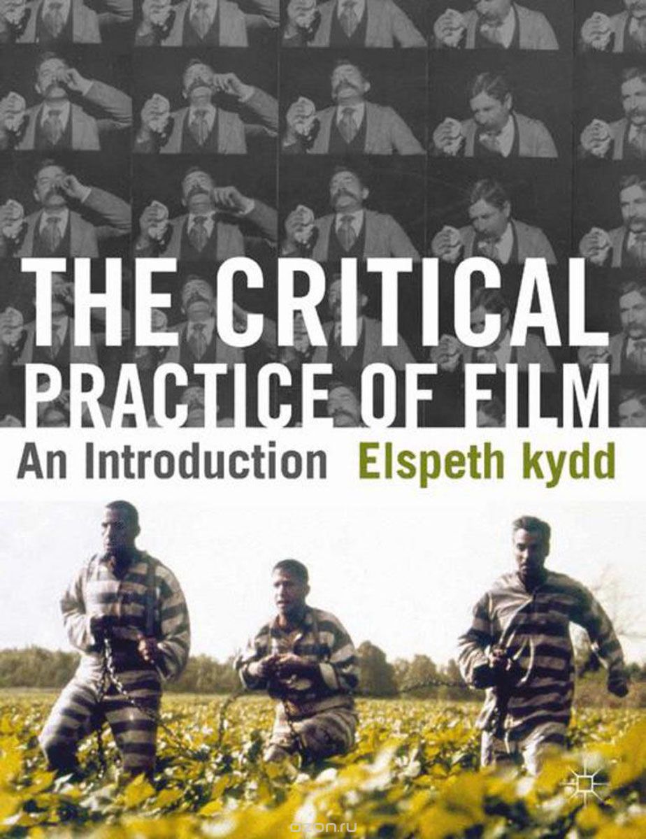 The Critical Practice of Film