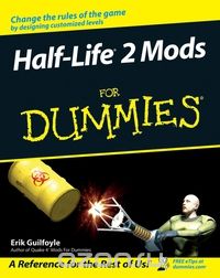 Скачать книгу "Half Life® 2 Mods For Dummies®"