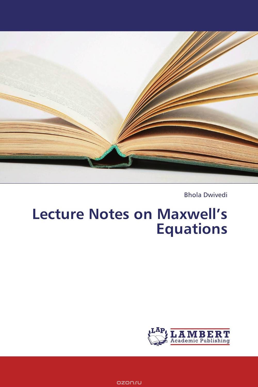 Lecture Notes on Maxwell’s Equations
