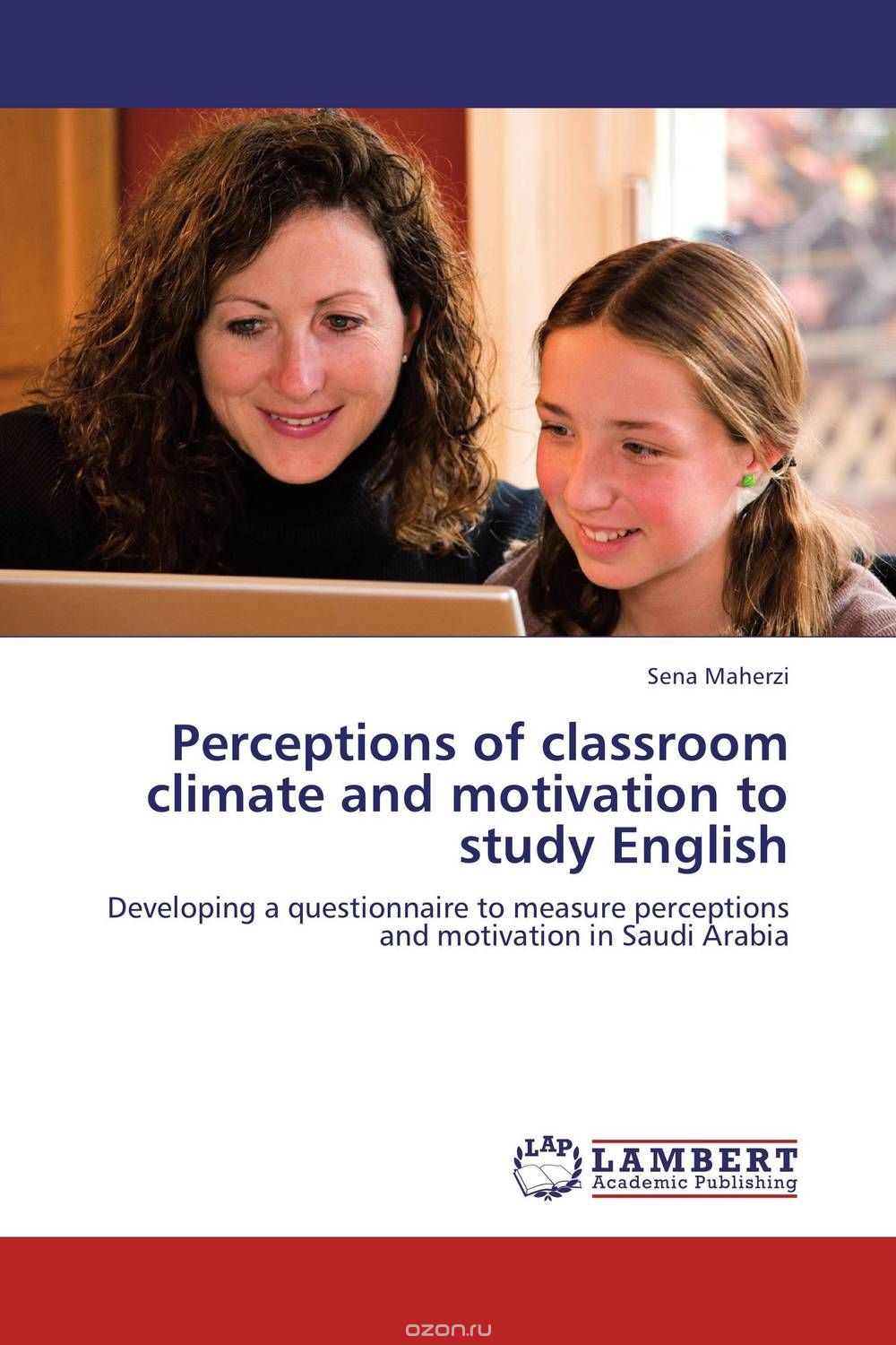 Скачать книгу "Perceptions of classroom climate and motivation to study English"
