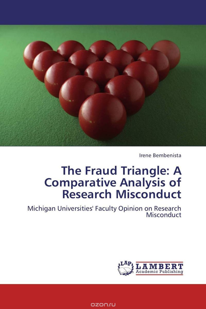 Скачать книгу "The Fraud Triangle: A Comparative Analysis of Research Misconduct"