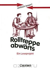 Скачать книгу "Rolltreppe abwarts: Ein Leseprojekt"