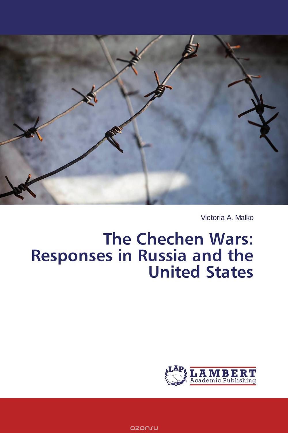 Скачать книгу "The Chechen Wars: Responses in Russia and the United States"