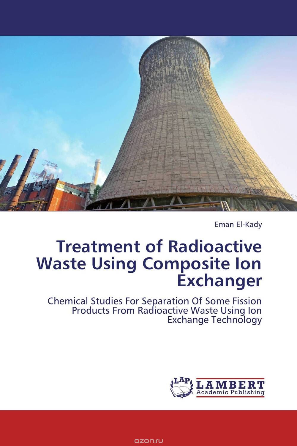 Скачать книгу "Treatment of Radioactive Waste Using Composite Ion Exchanger"