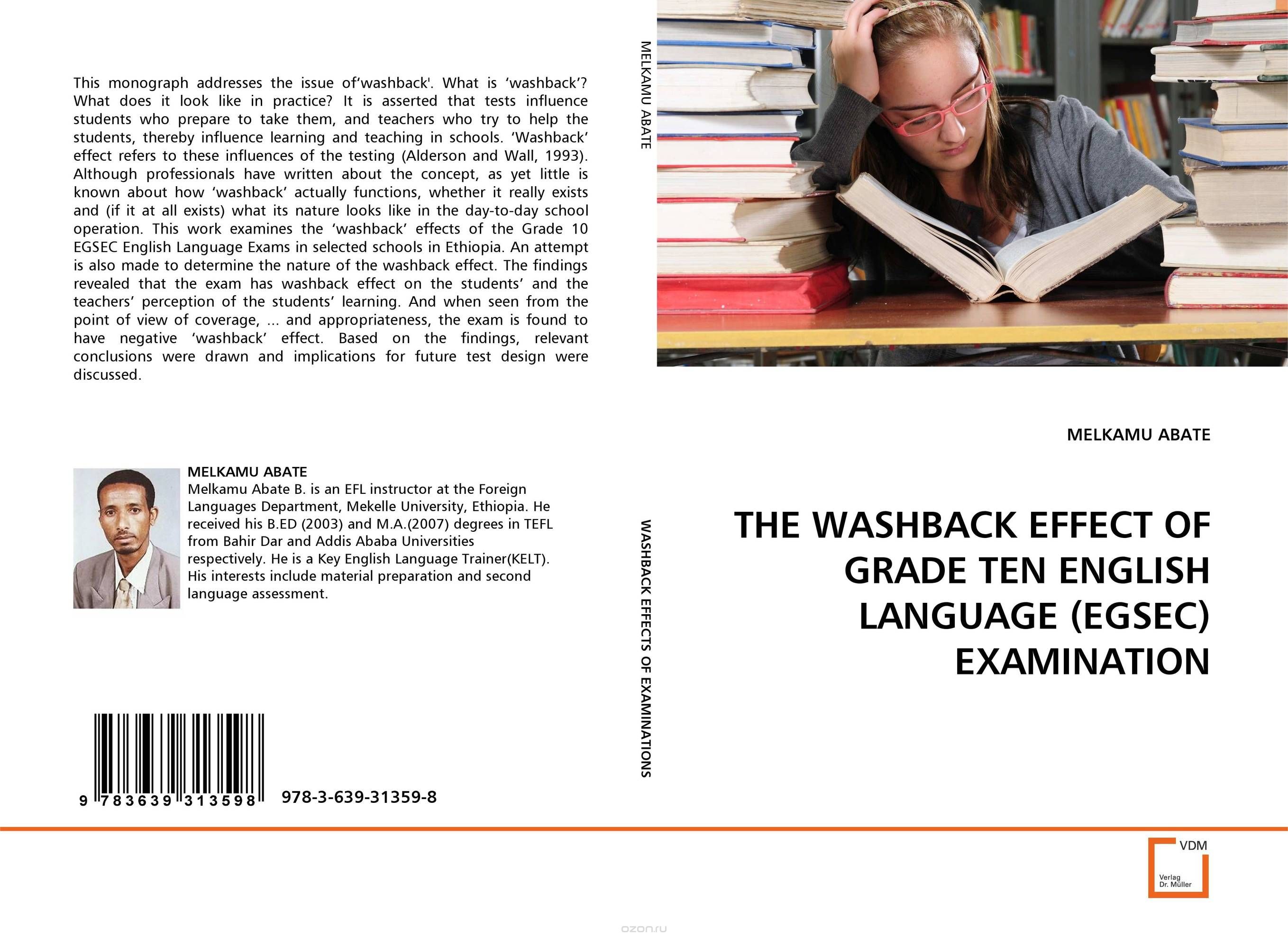 Скачать книгу "THE WASHBACK EFFECT OF GRADE TEN ENGLISH LANGUAGE (EGSEC) EXAMINATION"