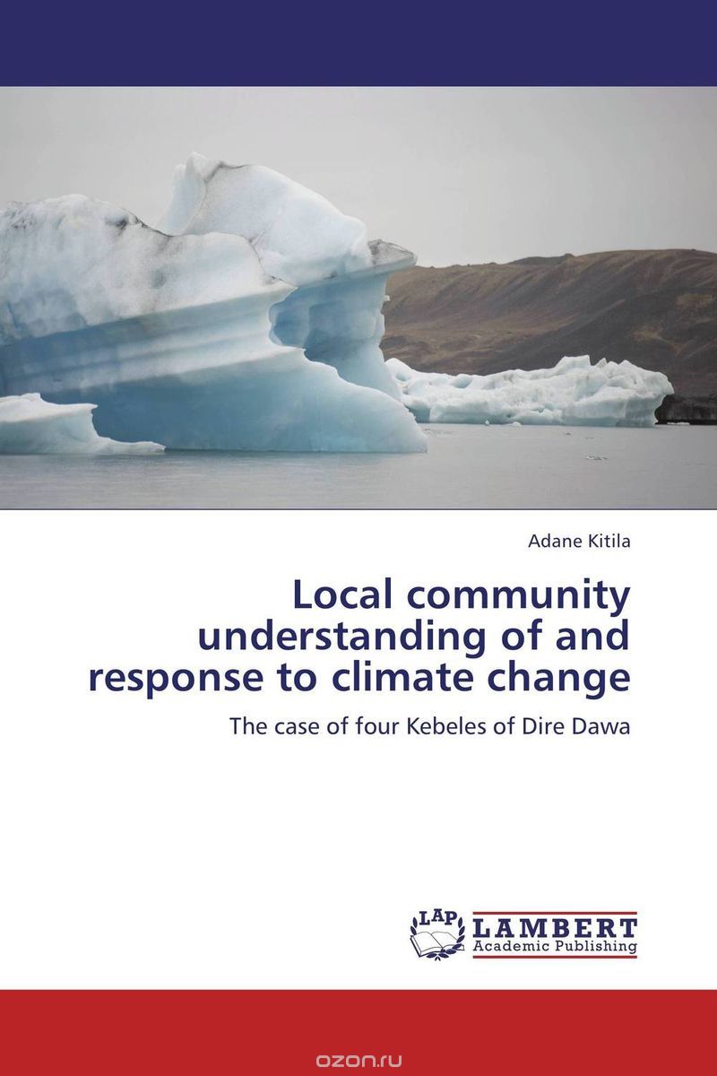 Скачать книгу "Local community understanding of  and response to climate change"