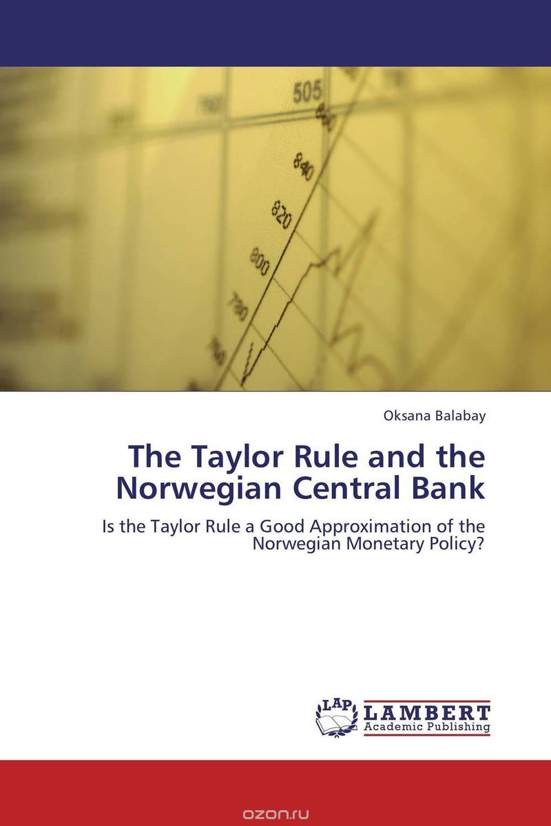 Скачать книгу "The Taylor Rule and the Norwegian Central Bank"