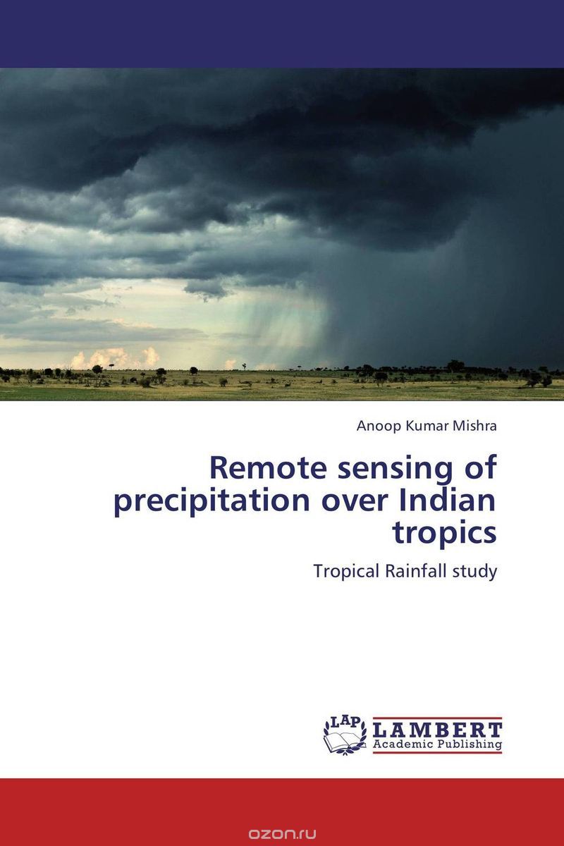 Remote sensing of precipitation over Indian tropics