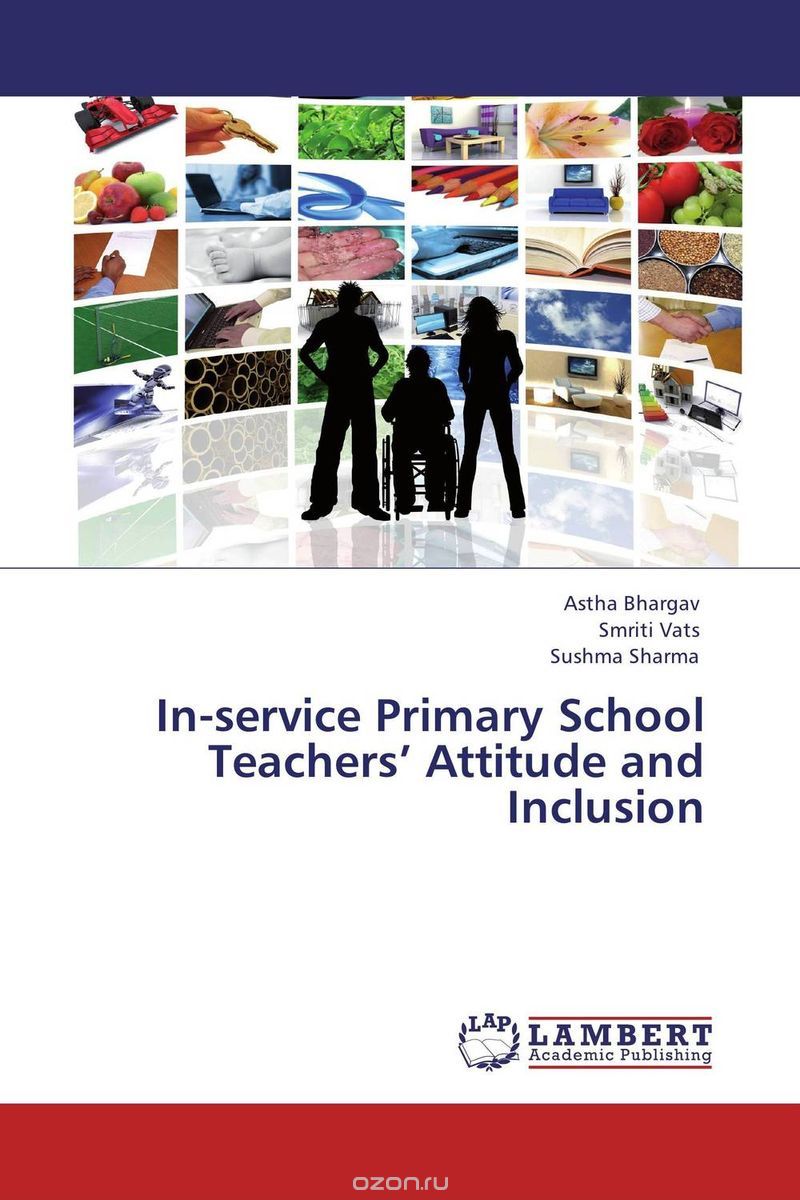 Скачать книгу "In-service Primary School Teachers’ Attitude and Inclusion"