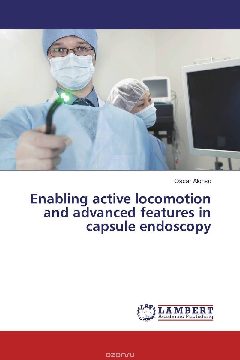 Скачать книгу "Enabling active locomotion and advanced features in capsule endoscopy"